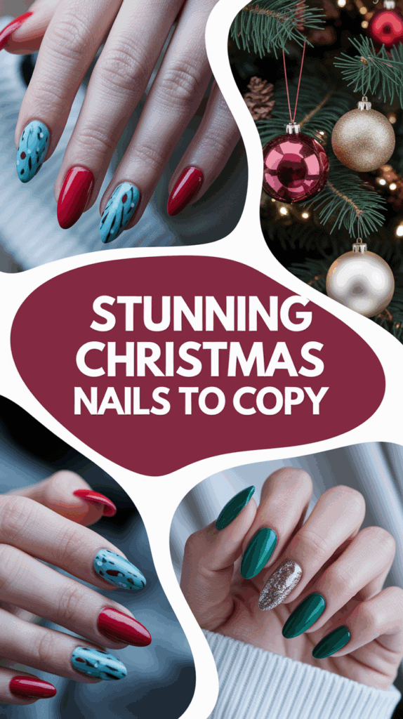 Collage of Christmas-themed nail designs featuring red and blue patterns, green and glitter accents, alongside Christmas tree ornaments, with text saying 'Stunning Christmas Nails to Copy.'