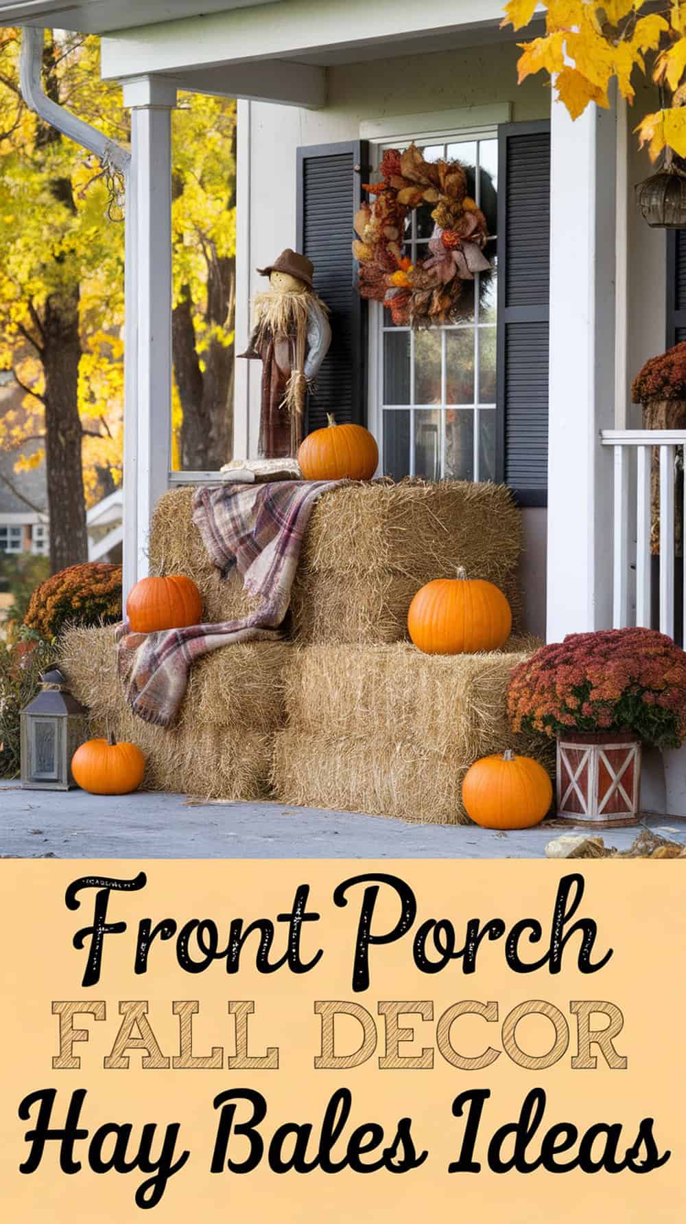 Fall Porch Decor With Hay Bales Inspiration For A Cozy Entry ...