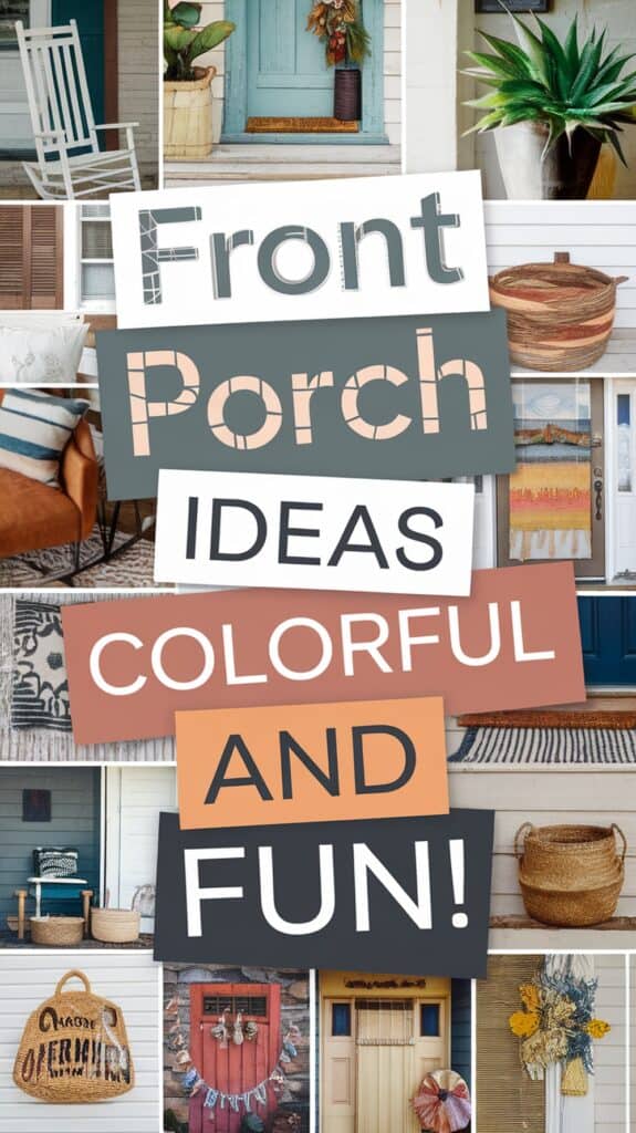 Collage of colorful front porch decorations with text "Front Porch Ideas Colorful and Fun!"