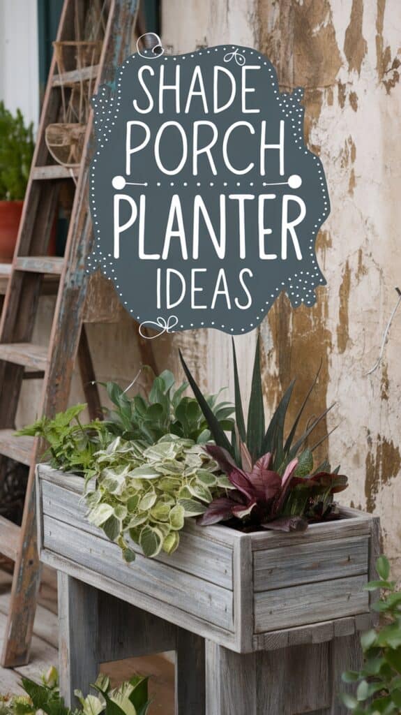 Wooden planter box with various green and purple leafy plants, next to a sign reading "Shade Porch Planter Ideas."