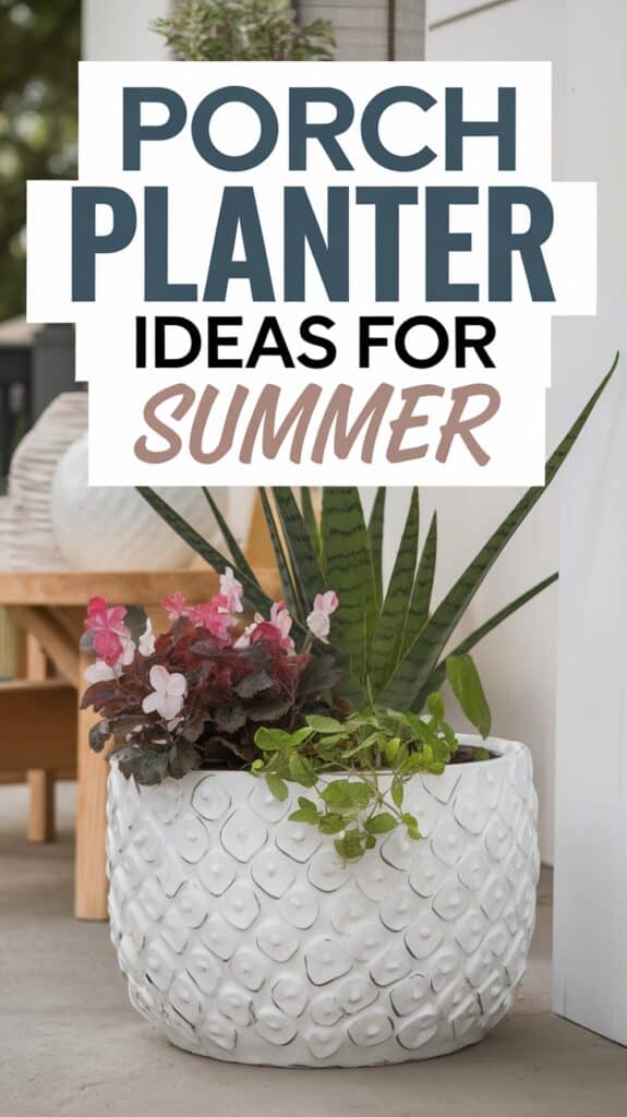 White planter with pink and green plants below the text: "Porch Planter Ideas for Summer."