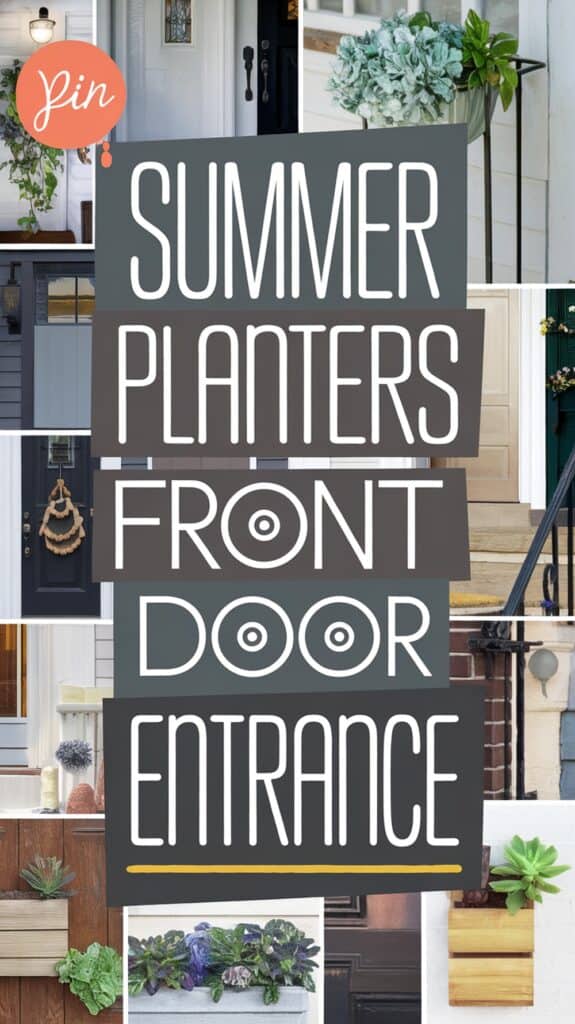 Collage of various front door planters with text reading "Summer Planters Front Door Entrance."