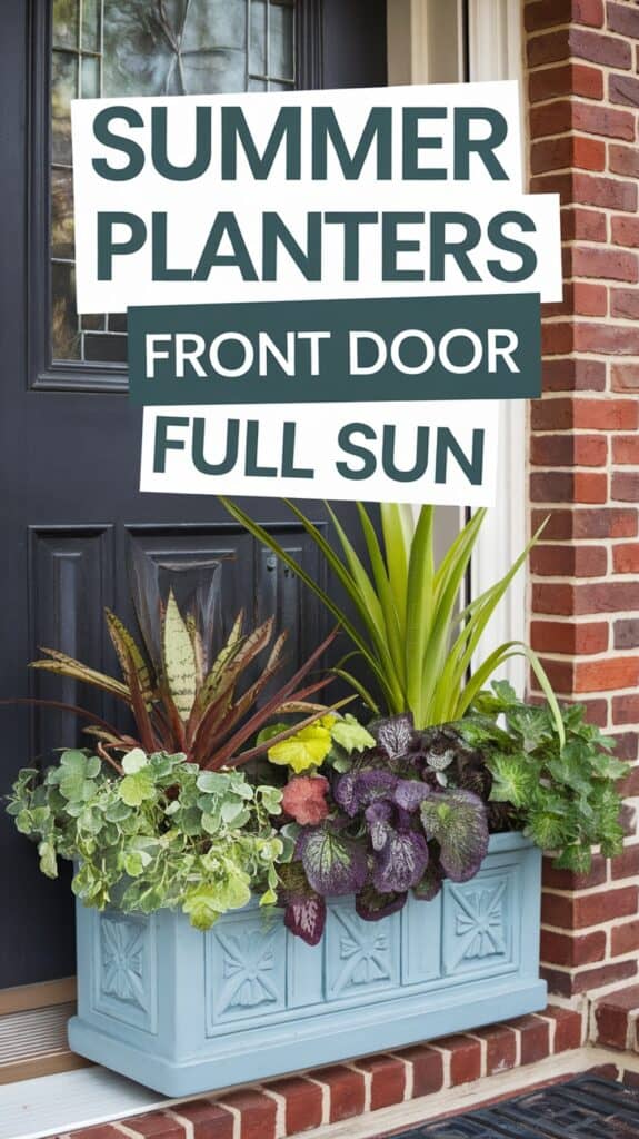 Floral arrangement with various plants in a blue planter by a front door, with text about summer planters for full sun.